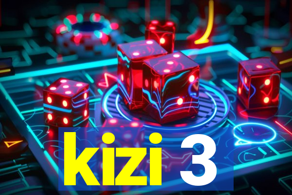 kizi 3